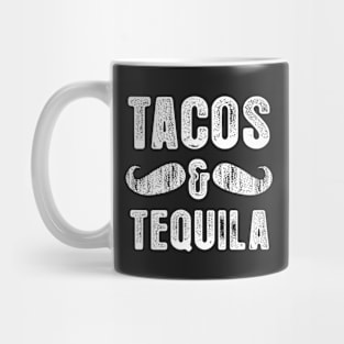 Tacos and Tequila Mug